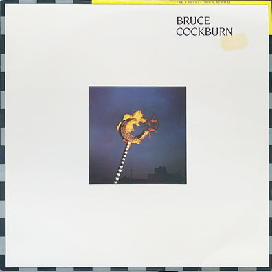Pre Loved Record - Bruce Cockburn - The Trouble With Normal